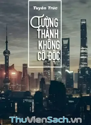 Tường Thành Không Cô Độc