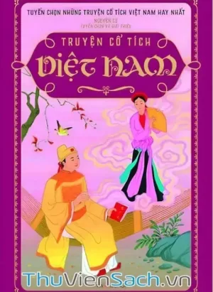 Tuyển Chọn Những Truyện Cổ Tích Việt Nam Hay Nhất