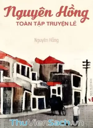 Tuyển Tập Truyện Ngắn Nguyên Hồng
