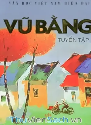 Tuyển Tập Truyện Ngắn Vũ Bằng