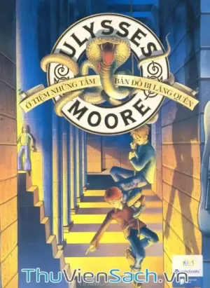 Ulysses Moore Tập 2: Ở Tiệm Những Tấm Bản Đồ Bị Lãng Quên