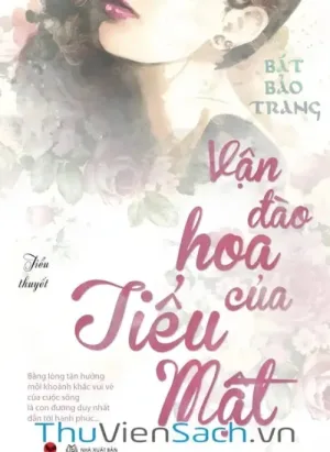 Vận Đào Hoa Của Tiểu Mật