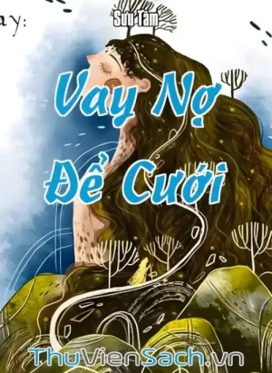 Vay Nợ Để Cưới