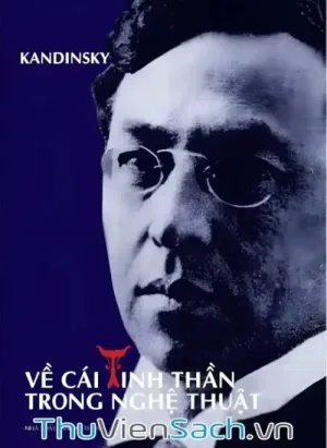 Về Cái Tinh Thần Trong Nghệ Thuật