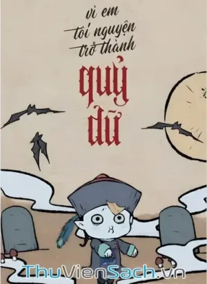 Vì Em, Tôi Nguyện Thành Quỷ Dữ