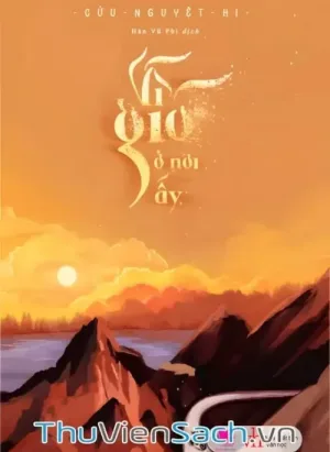 Vì Gió Ở Nơi Đấy