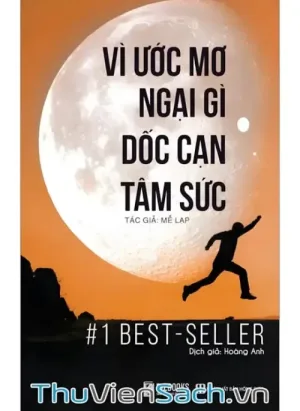 Vì Ước Mơ Ngại Gì Dốc Cạn Tâm Sức