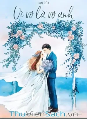 Vì Vợ Là Vợ Anh