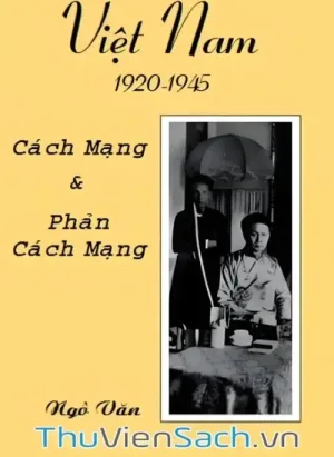 Việt Nam 1920 -1945: Cách Mạng Và Phản Cách Mạng