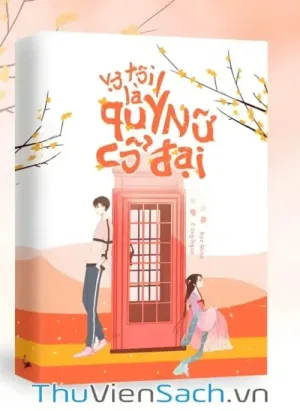 Vợ Tôi Là Quý Nữ Cổ Đại