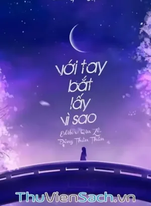 Với Tay Bắt Lấy Vì Sao