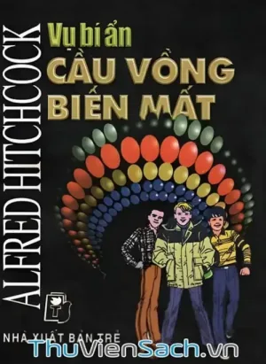 Vụ Bí Ẩn Cầu Vồng Biến Mất