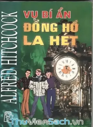 Vụ Bí Ẩn Đồng Hồ La Hét