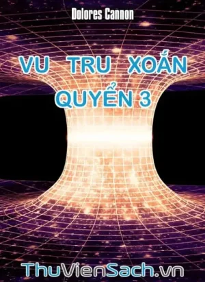 Vũ Trụ Xoắn - Quyển 3