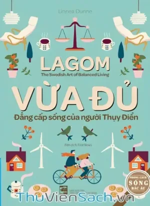 Vừa Đủ - Đẳng Cấp Sống Của Người Thụy Điển