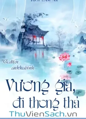 Vương Gia, Đi Thong Thả