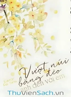 Vượt Núi Băng Đèo Anh Đến Với Em