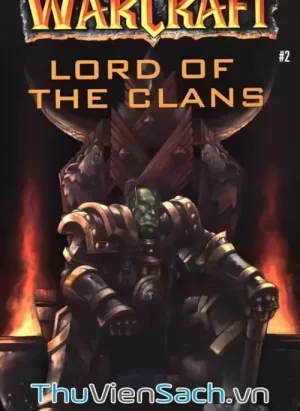 Warcraft Toàn Tập - Phần 2