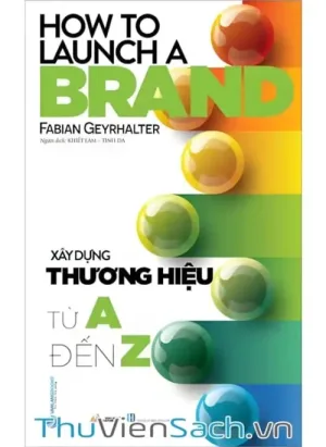 Xây Dựng Thương Hiệu Từ A Đến Z