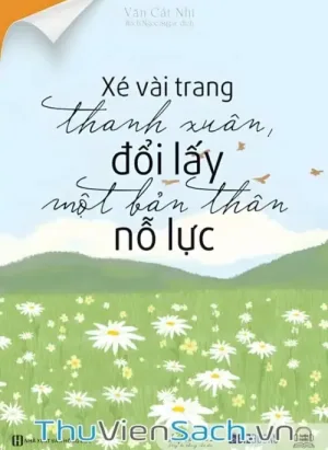 Xé Vài Trang Thanh Xuân, Đổi Lấy Một Bản Thân Nỗ Lực