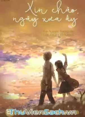 Xin Chào, Ngày Xưa Ấy