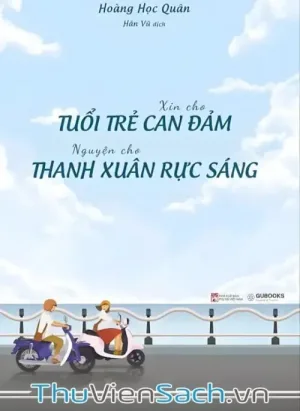 Xin Cho Tuổi Trẻ Can Đảm Nguyện Cho Thanh Xuân Rực Sáng