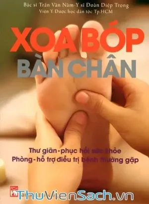 Xoa Bóp Bàn Chân Thư Giãn Phục Hồi Sức Khỏe