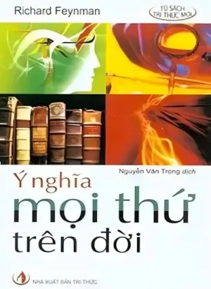 Ý Nghĩa Mọi Thứ Trên Đời
