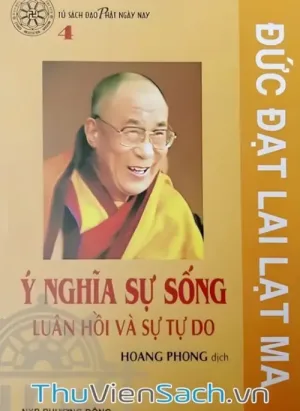 Ý Nghĩa Sự Sống, Luân Hồi Và Sự Tự Do
