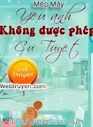 Yêu Anh, Không Được Phép Cự Tuyệt