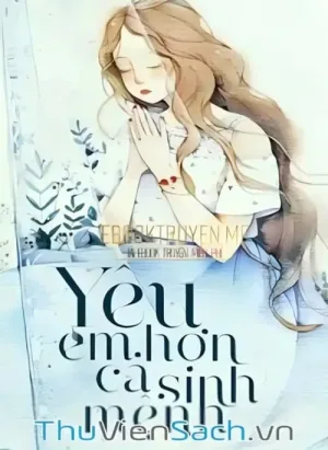 Yêu Em Hơn Cả Sinh Mệnh